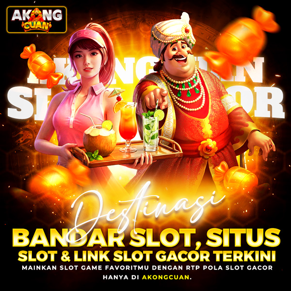 AkongCuan » Destinasi Bandar Slot, Situs Toto Slot & Link Slot Gacor Terkini